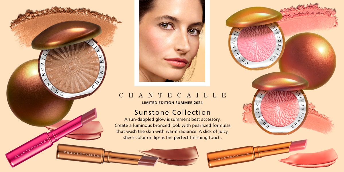 Chantecaille Limited Edition Summer Sunstone Collection 2024…A sun-dappled glow is summer's best accessory. Create a luminous bronzed look with pearlized formulas that wash the skin with warm radiance. A slick of juicy, sheer color on lips is the perfect finishing touch.